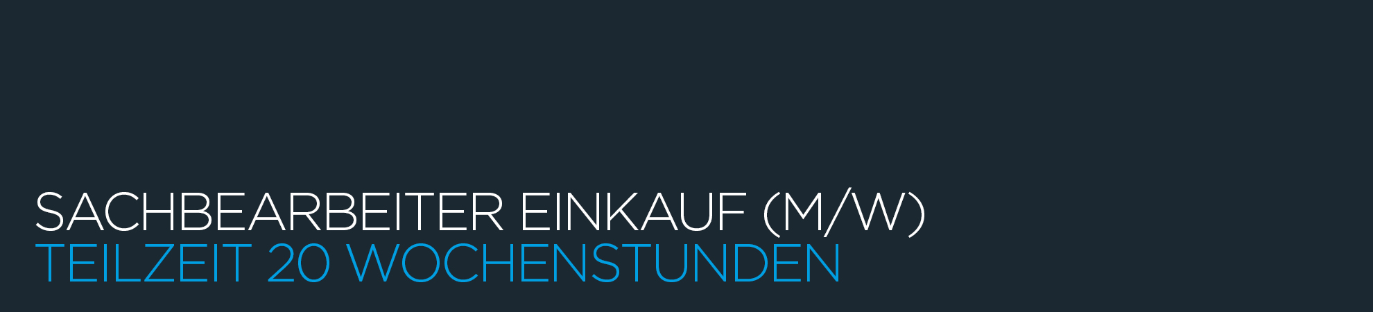 Sachbearbeiter Einkauf (w/m) - Teilzeit 20 Wochenstunden